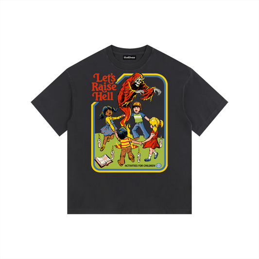 Let’s raise hell T-Shirt