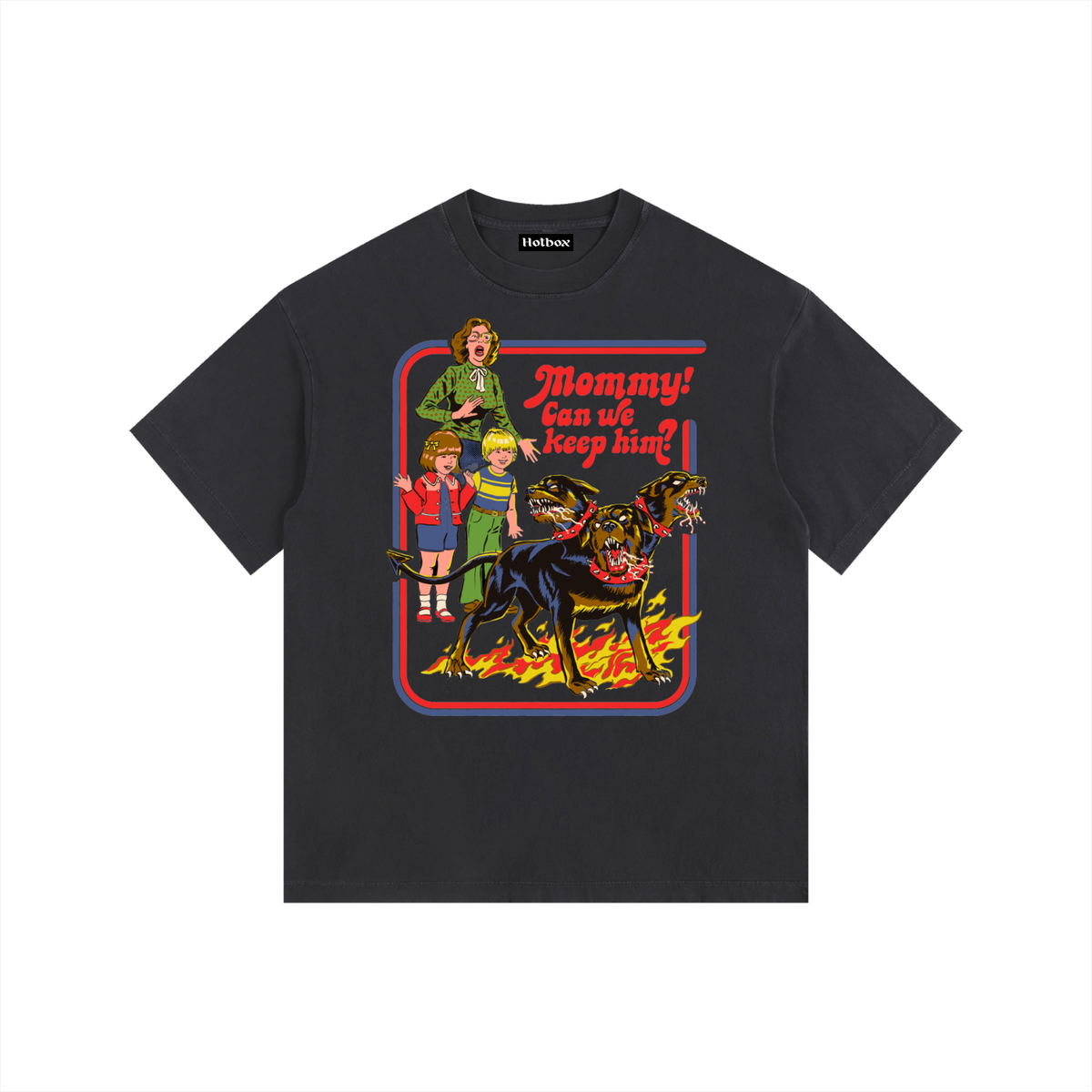 Mom can we keep him T-Shirt